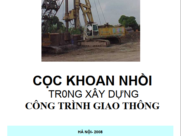 Cọc Khoan Nhồi Trong Xây Dựng Công Trình Giao Thông – Gs.Ts.Nguyễn Viết Trung