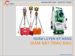 Coteccons – Huấn luyện kỹ năng giám sát trăc đạc