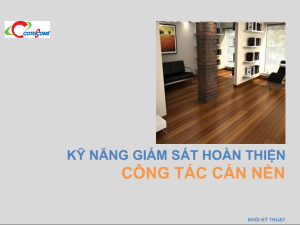 Coteccons – Kỹ năng giám sát hoàn thiện- công tác cán nền