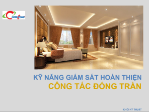 Coteccons – Kỹ năng giám sát hoàn thiện- công tác trần thạch cao