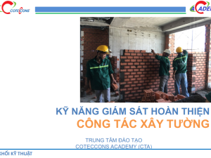 Coteccons – Kỹ năng giám sát hoàn thiện- công tác xây tường