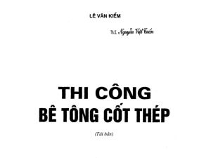 Biện pháp thi công bê tông cốt thép chi tiết