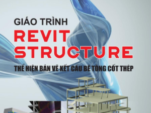 GIÁO TRÌNH REVIT STRUCTURE