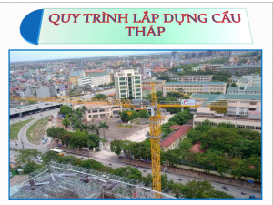 Coteccons – Quy trình kỹ thuật lắp đặt và tháo dỡ cẩu tháp