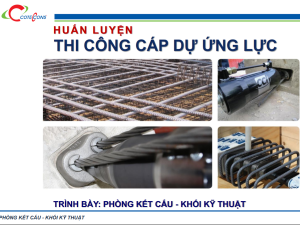 Coteccons – Quy trình thi công cáp dự ứng lực